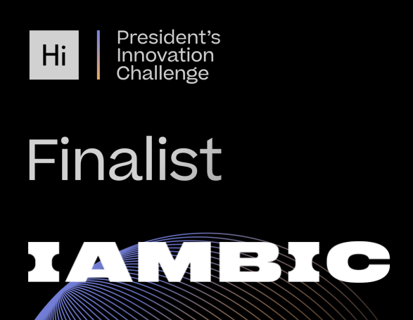 IAMBIC Named Finalist in Harvard President’s Innovation Challenge