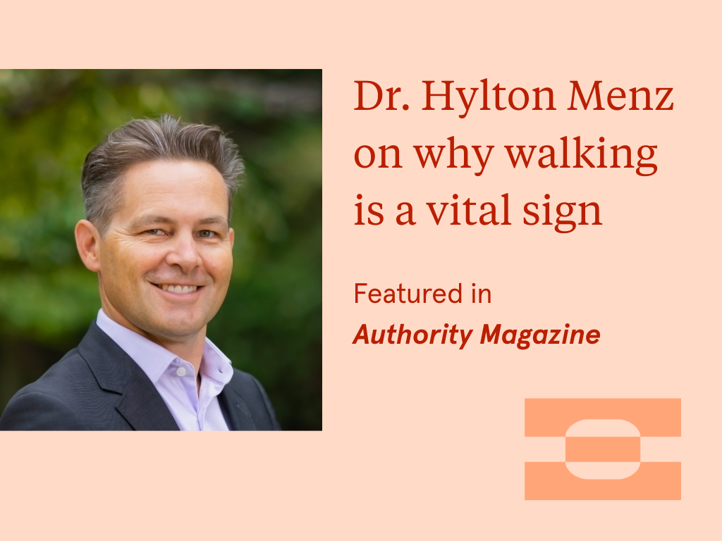 Headshot of Dr. Hylton Menz with the text ‘Dr. Hylton Menz on why walking is a vital sign.’ Featured in Authority Magazine.